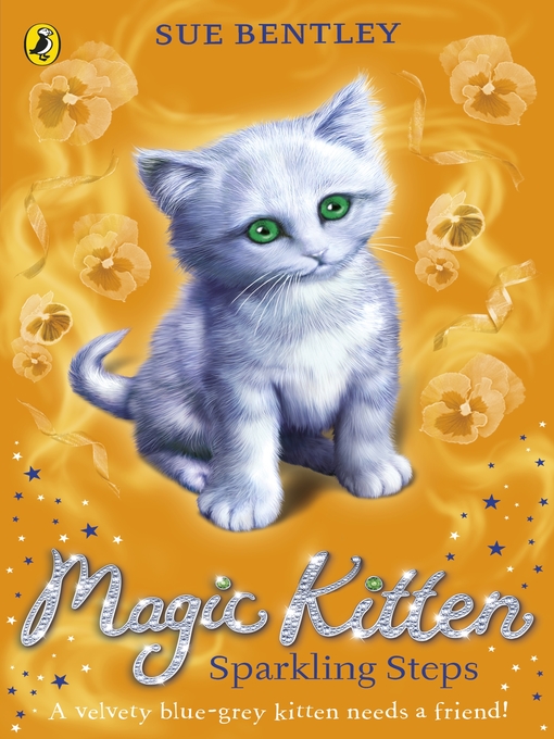 Title details for Magic Kitten by Sue Bentley - Available